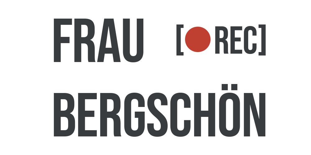 Frau Bergschön – REC